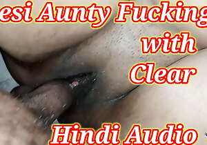 Desi Aunty Fucking with Clear Hindi Audio